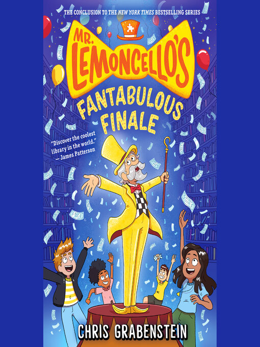 Title details for Mr. Lemoncello's Fantabulous Finale by Chris Grabenstein - Available